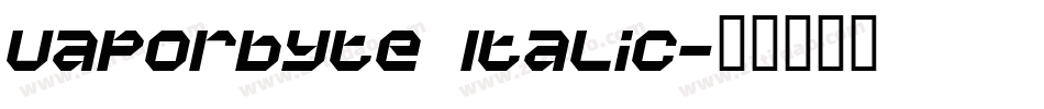 Vaporbyte Italic字体转换